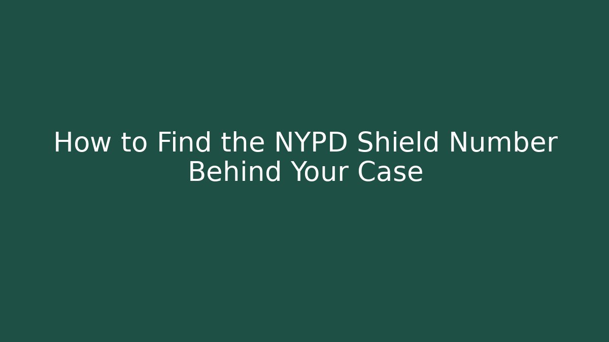 How to Find the NYPD Shield Number Behind Your Case