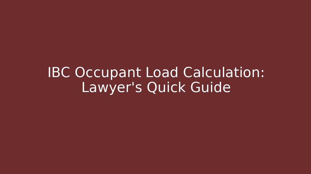 IBC Occupant Load Calculation: Lawyer's Quick Guide - Magmic