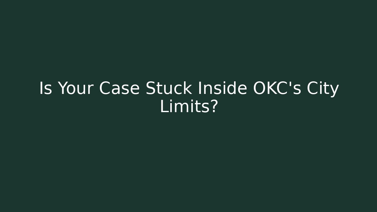 Is Your Case Stuck Inside OKC's City Limits? - Magmic
