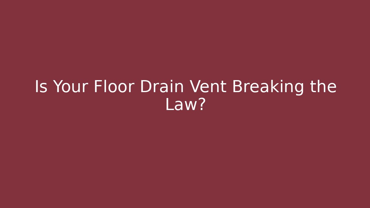 floor drain vent