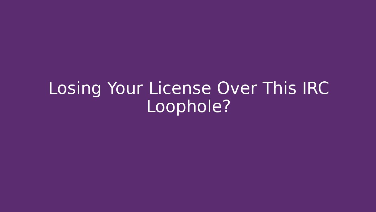 Losing Your License Over This IRC Loophole? - Magmic