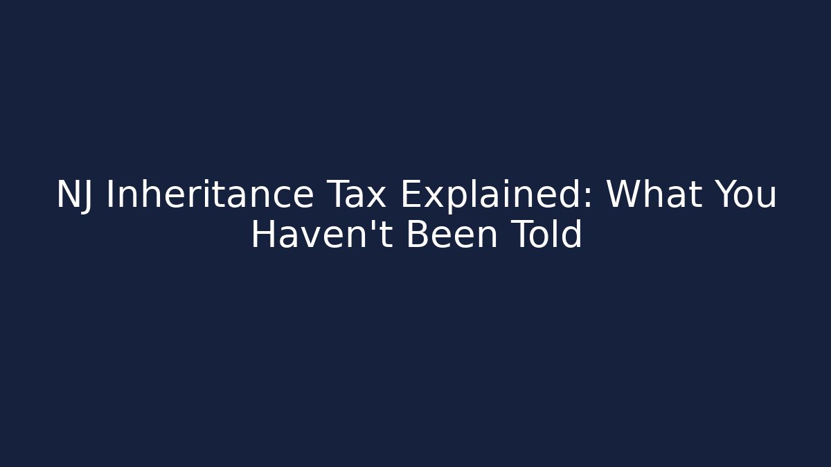 NJ Inheritance Tax Explained: What You Haven't Been Told - Magmic