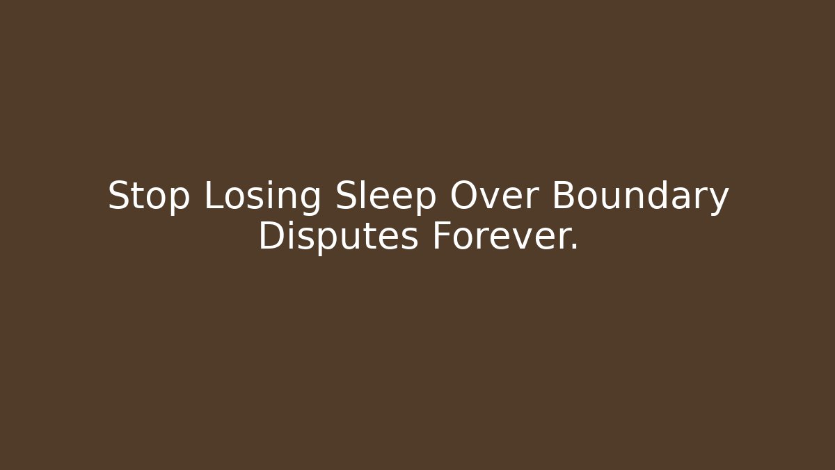 Stop Losing Sleep Over Boundary Disputes Forever. - Magmic
