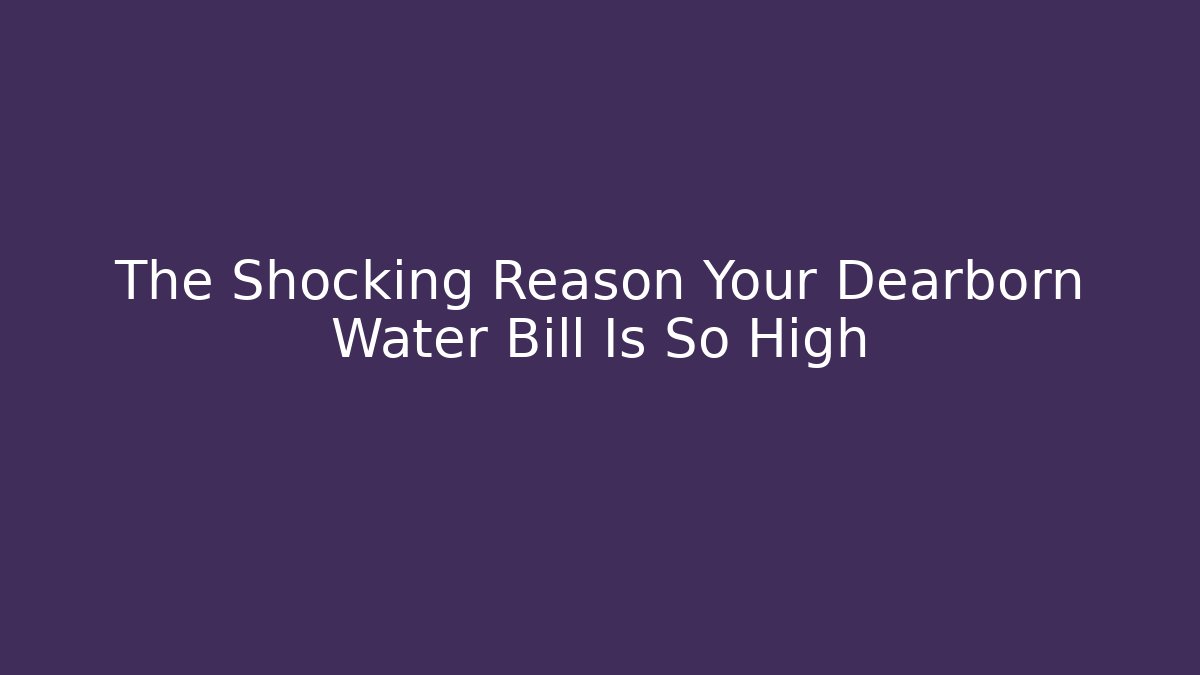 water bill dearborn