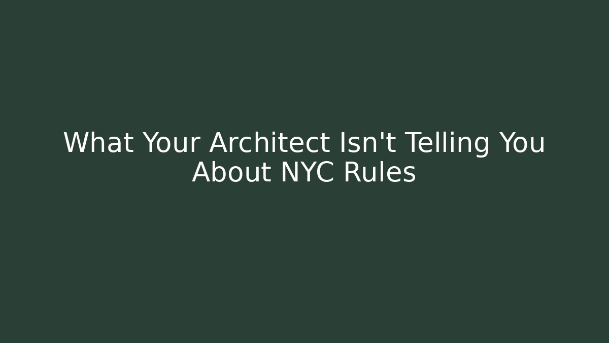 What Your Architect Isn’t Telling You About NYC Rules - Magmic